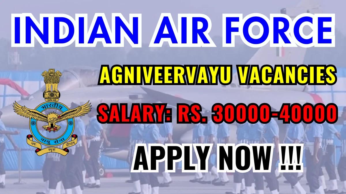 Indian Air Force Agniveervayu Recruitment 2025 – Apply Online
